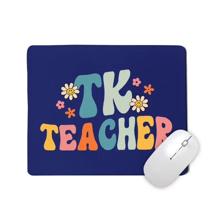 Groovy TK Teacher Transitional Kindergarten Back To School Mousepad