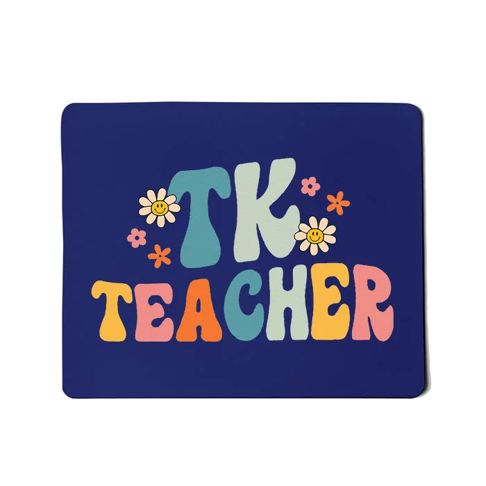 Groovy TK Teacher Transitional Kindergarten Back To School Mousepad