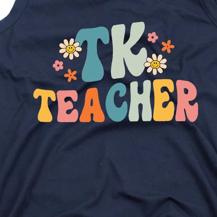 Groovy TK Teacher Transitional Kindergarten Back To School Tank Top