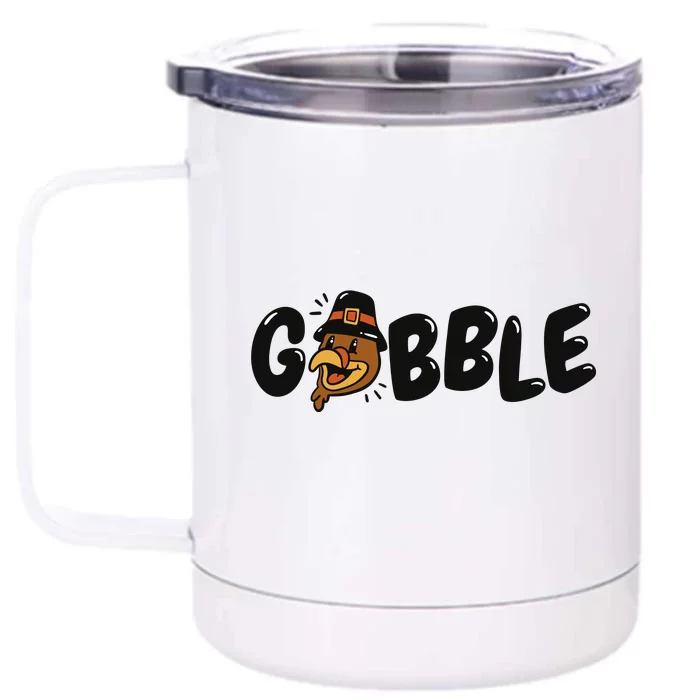 Gobble Turkey Thanksgiving Holiday Cute Front & Back 12oz Stainless Steel Tumbler Cup