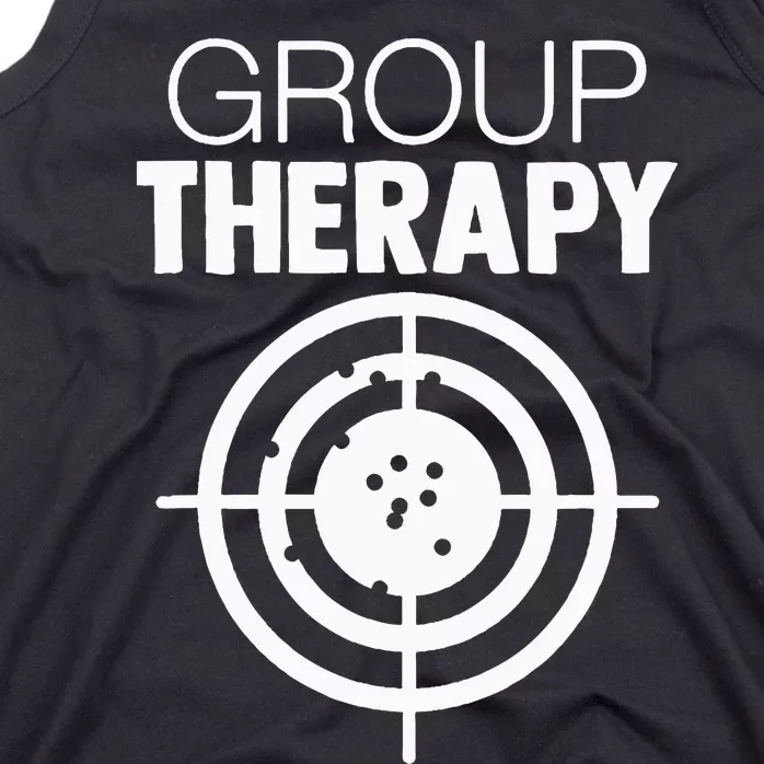 Group Therapy Target Practice Shooting Range Humor Gun Lover Tank Top