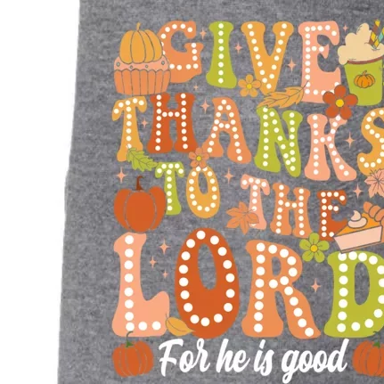 Give Thanks To The Lord Jesus Christian Autumn Thanksgiving Meaningful Gift Doggie 3-End Fleece Hoodie