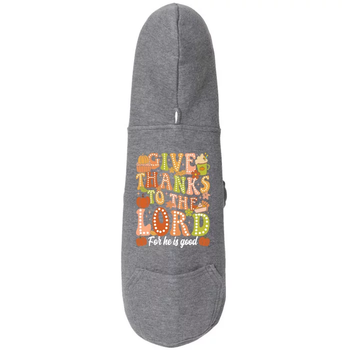 Give Thanks To The Lord Jesus Christian Autumn Thanksgiving Meaningful Gift Doggie 3-End Fleece Hoodie