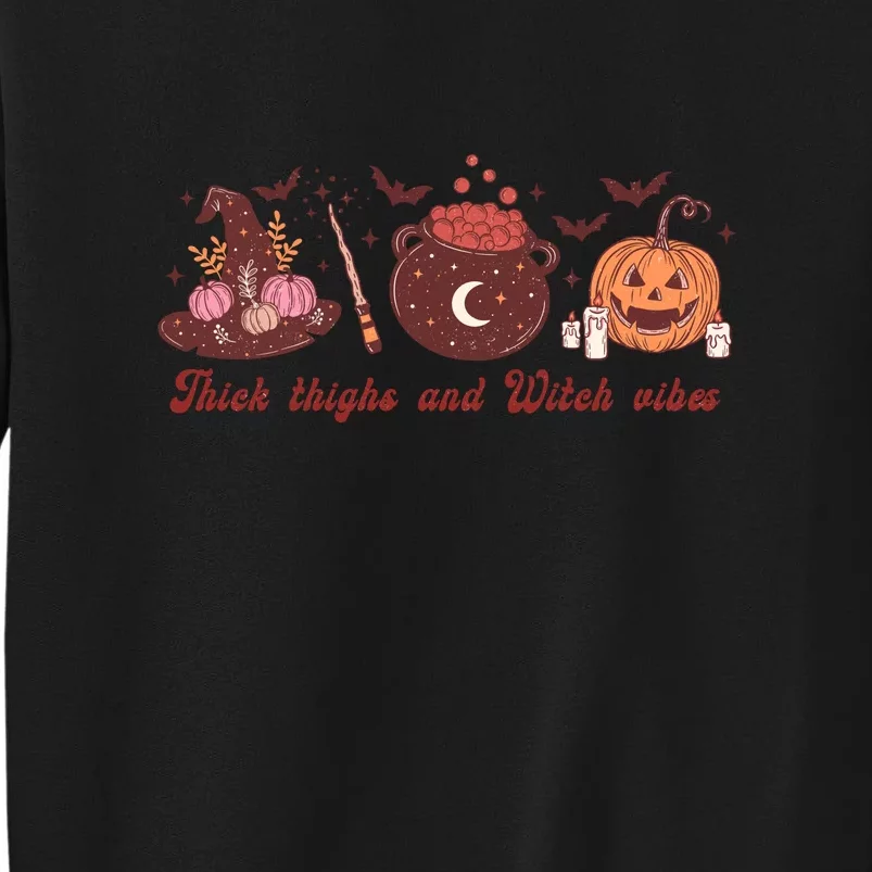 Groovy Thick Thighs Witch Vibes Witches Halloween Costume Tall Sweatshirt