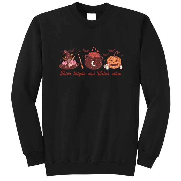 Groovy Thick Thighs Witch Vibes Witches Halloween Costume Tall Sweatshirt