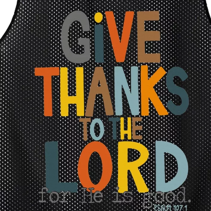 Give Thanks To The Lord For He Is Good Retro Thanksgiving Mesh Reversible Basketball Jersey Tank