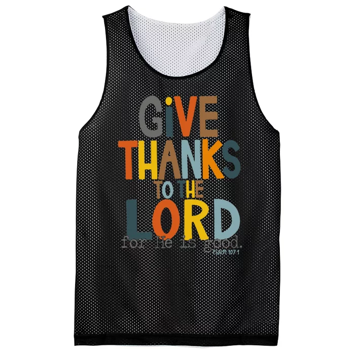 Give Thanks To The Lord For He Is Good Retro Thanksgiving Mesh Reversible Basketball Jersey Tank