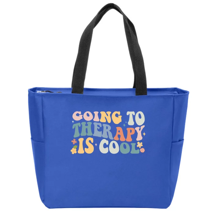 Going To Therapy Is Cool Gift Zip Tote Bag