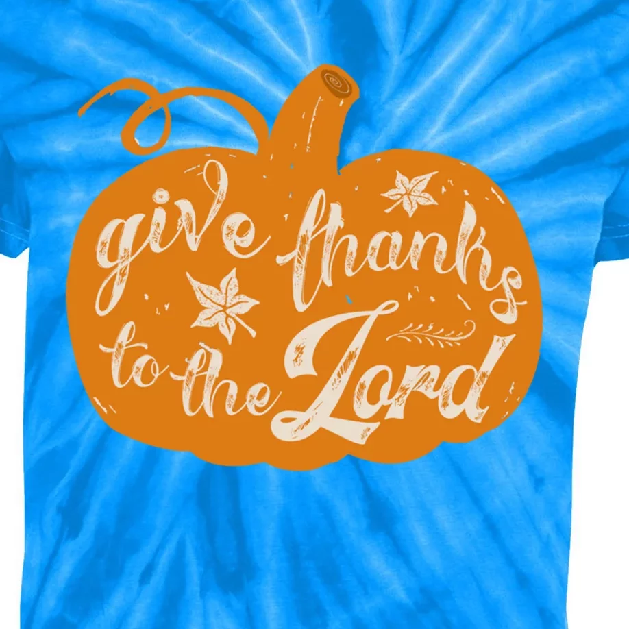 Give Thanks To The Lord Pumpkin Gift Kids Tie-Dye T-Shirt