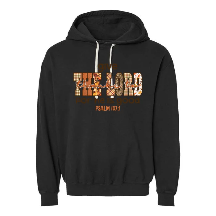 Give Thanks To The Lord Thanksgiving Leopart Vibes Autum Gift Garment-Dyed Fleece Hoodie