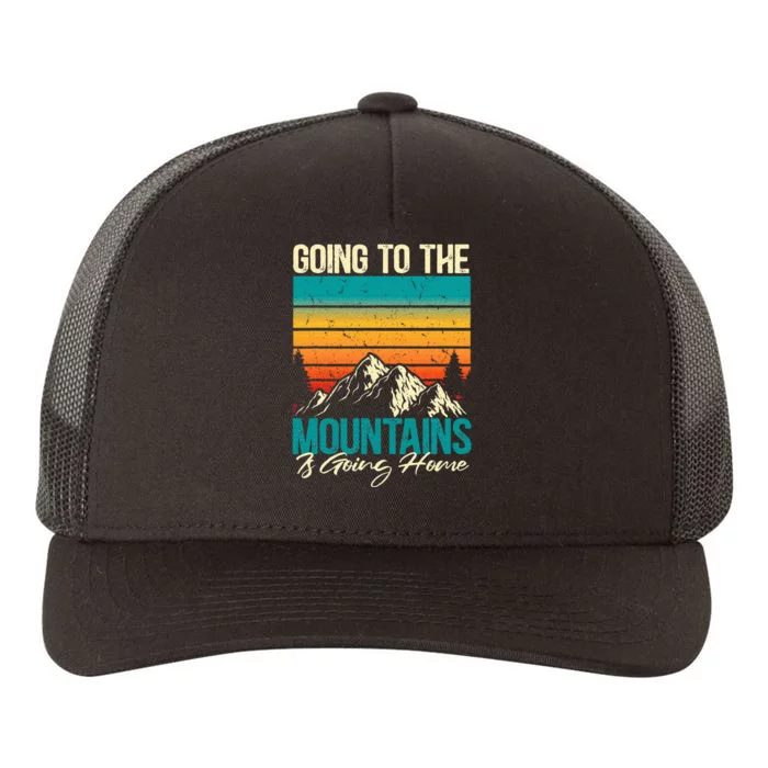 Going To The Mountains Is Going Home Yupoong Adult 5-Panel Trucker Hat