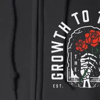 Growth To The Grave Funny Full Zip Hoodie