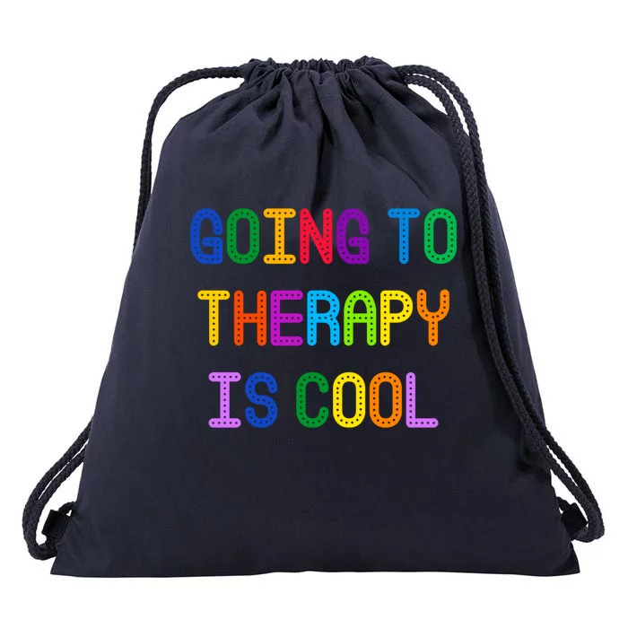 Going To Therapy Is Cool Funny Gift Drawstring Bag