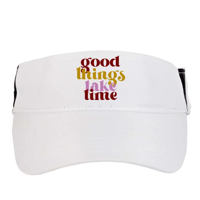 Good Things Take Time Positive Adult Drive Performance Visor