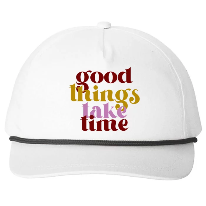 Good Things Take Time Positive Snapback Five-Panel Rope Hat