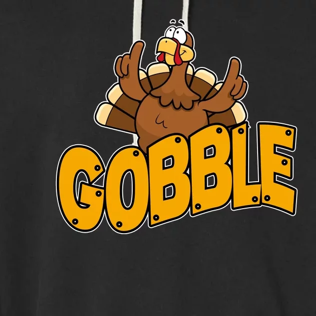 Gobble Turkey Thanksgiving Holiday Garment-Dyed Fleece Hoodie