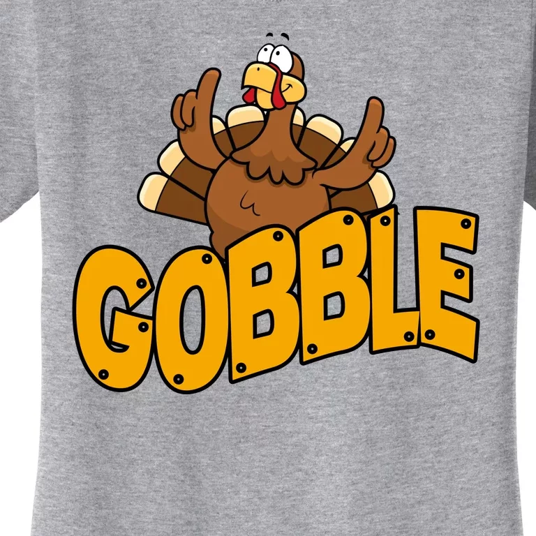 Gobble Turkey Thanksgiving Holiday Women's T-Shirt