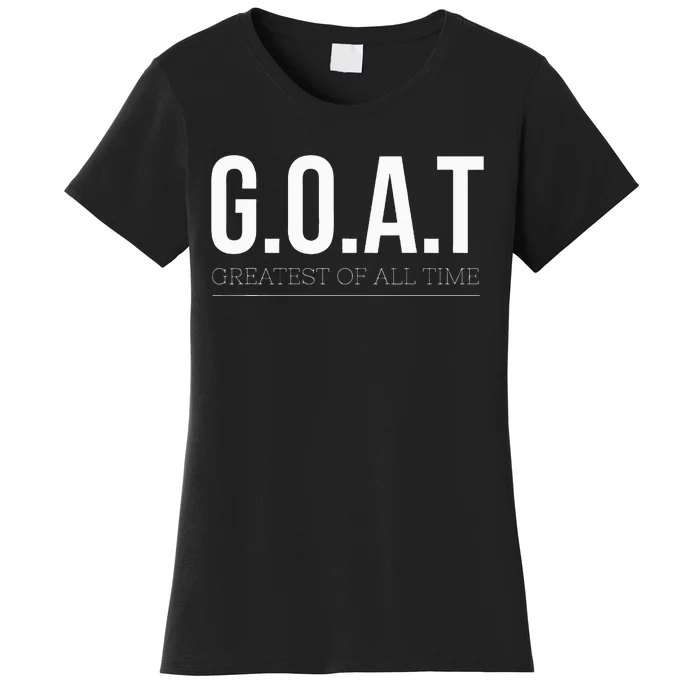 G.O.A.T The Ultimate Champion Women's T-Shirt