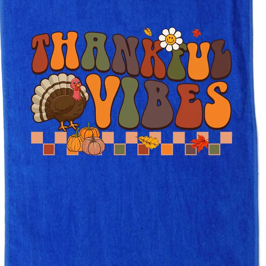 Groovy Thankful Vibes Turkey Pumpkin Fall Thanksgiving Funny Gift Platinum Collection Golf Towel