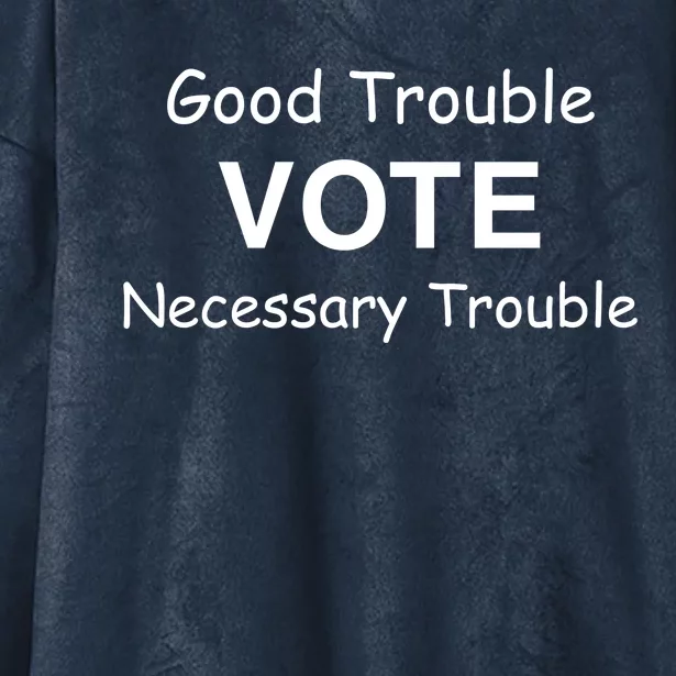 Good Trouble Vote Necessary Trouble Hooded Wearable Blanket