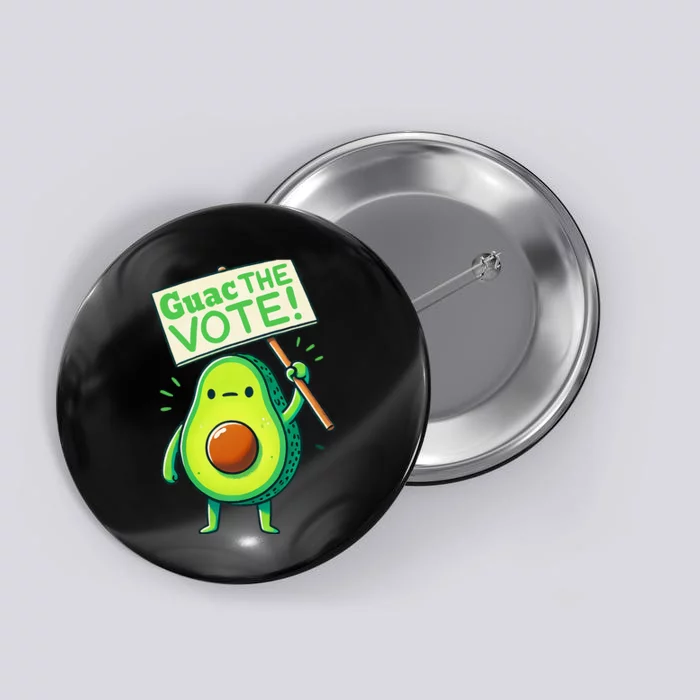 Guac The Vote Funny Avocado Voting Election Button