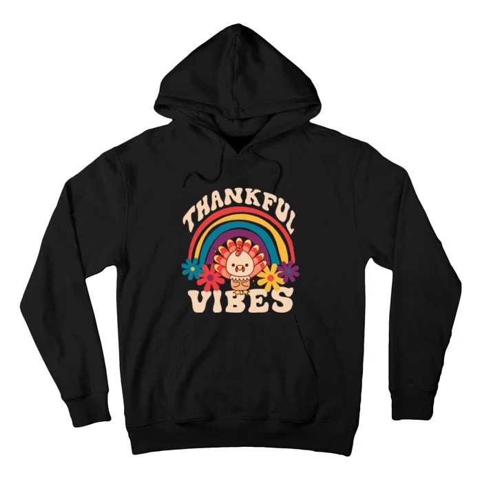 Groovy Thankful Vibes Turkey Fall Thanksgiving Tall Hoodie