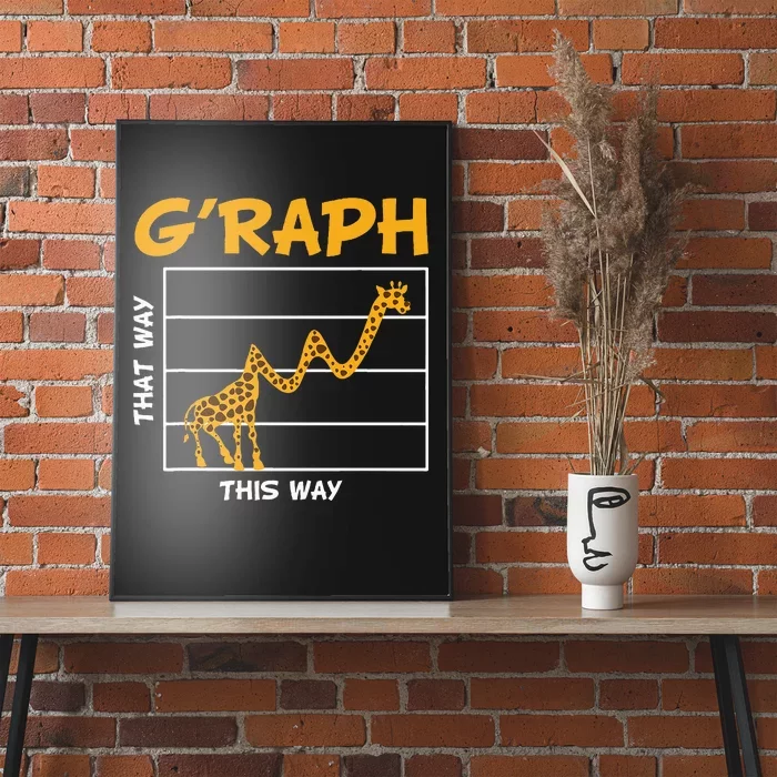 GRaph This Way That Way Wildlife Funny Math Teacher Giraffe Poster