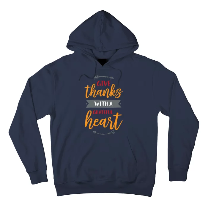 Give Thanks With A Grateful Heart Hoodie