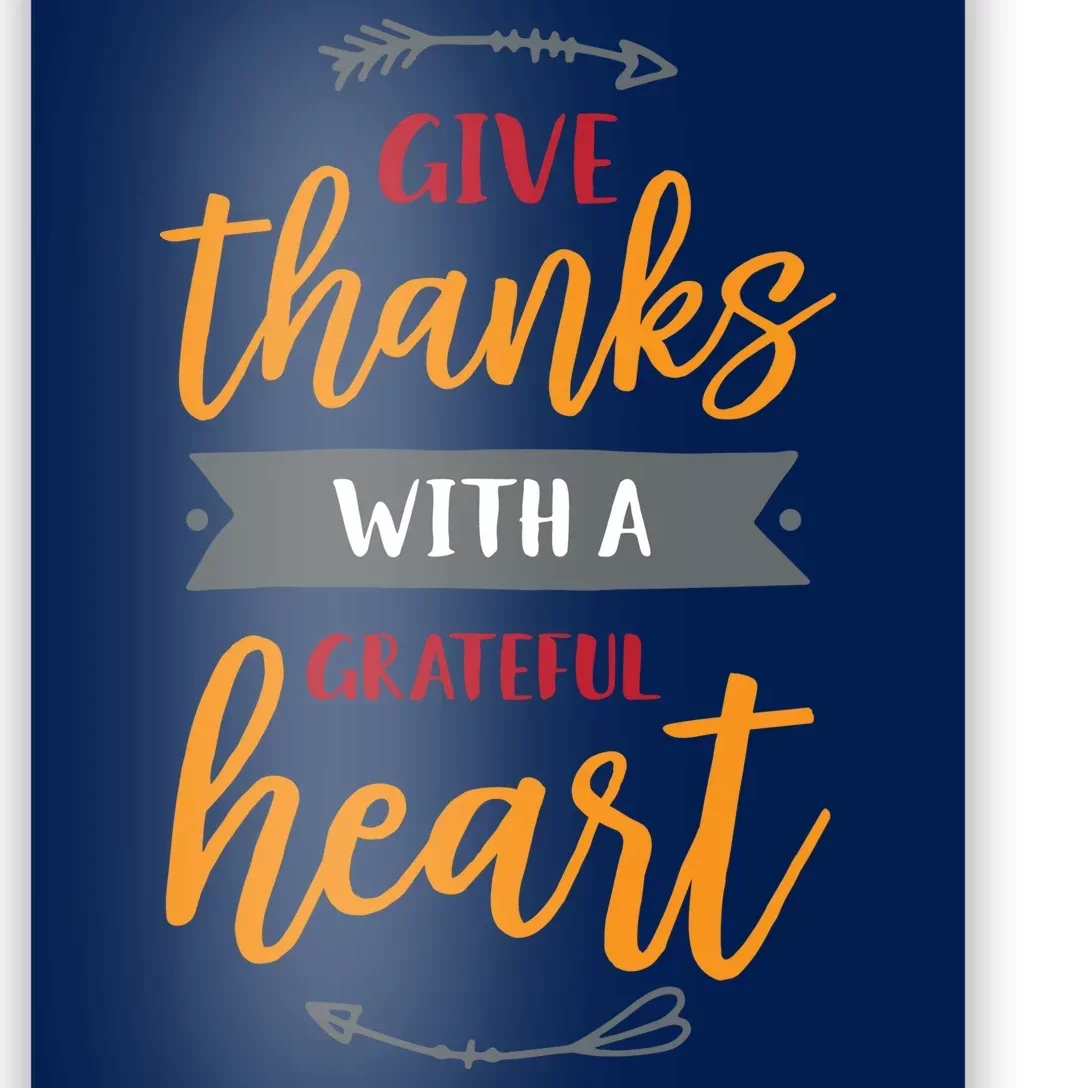 Give Thanks With A Grateful Heart Poster