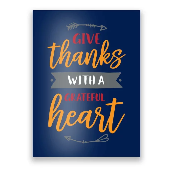 Give Thanks With A Grateful Heart Poster