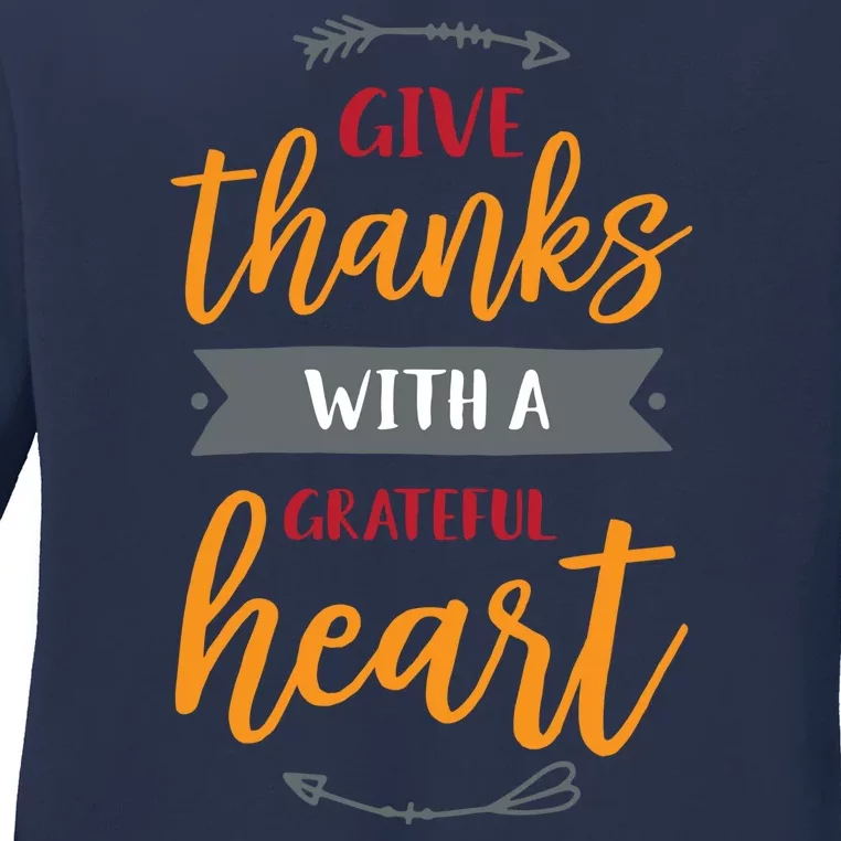 Give Thanks With A Grateful Heart Ladies Long Sleeve Shirt