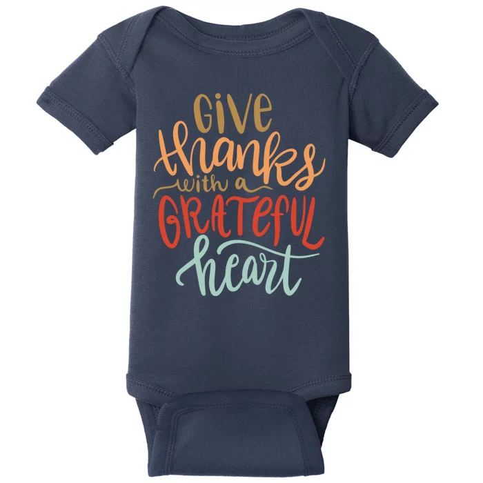 Give Thanks With A Grateful Heart Baby Bodysuit