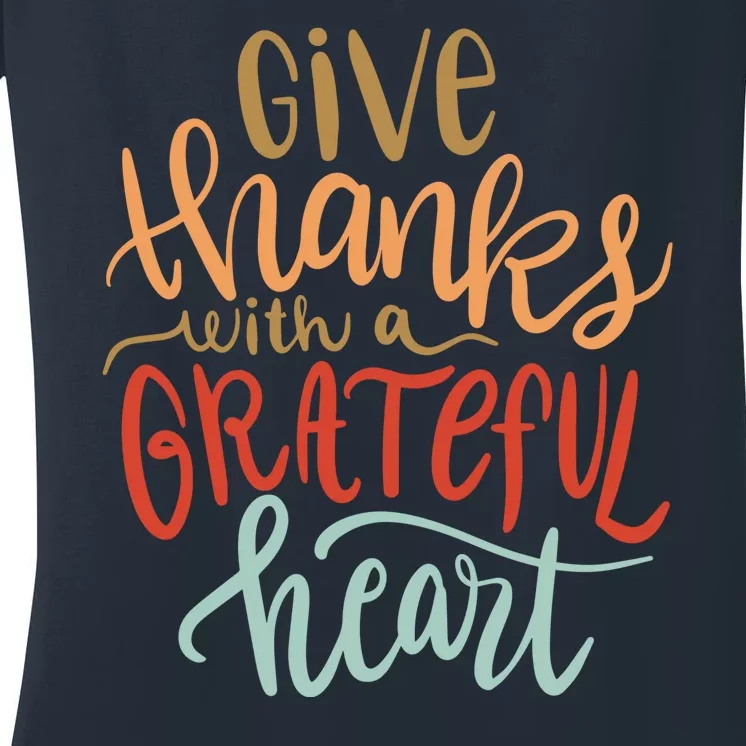 Give Thanks With A Grateful Heart Women's V-Neck T-Shirt