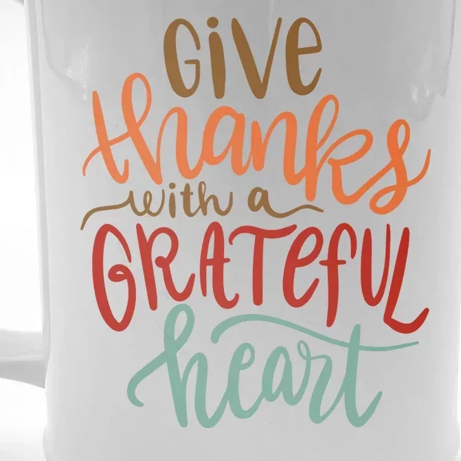 Give Thanks With A Grateful Heart Front & Back Beer Stein