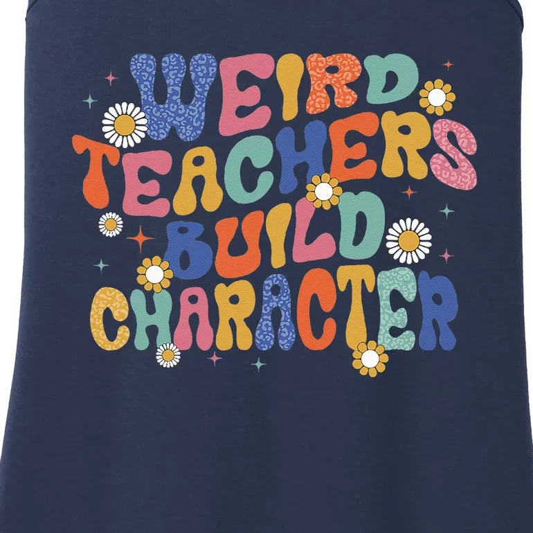 Groovy Teacher Weird Teacher Build Character Back To School Ladies Essential Tank