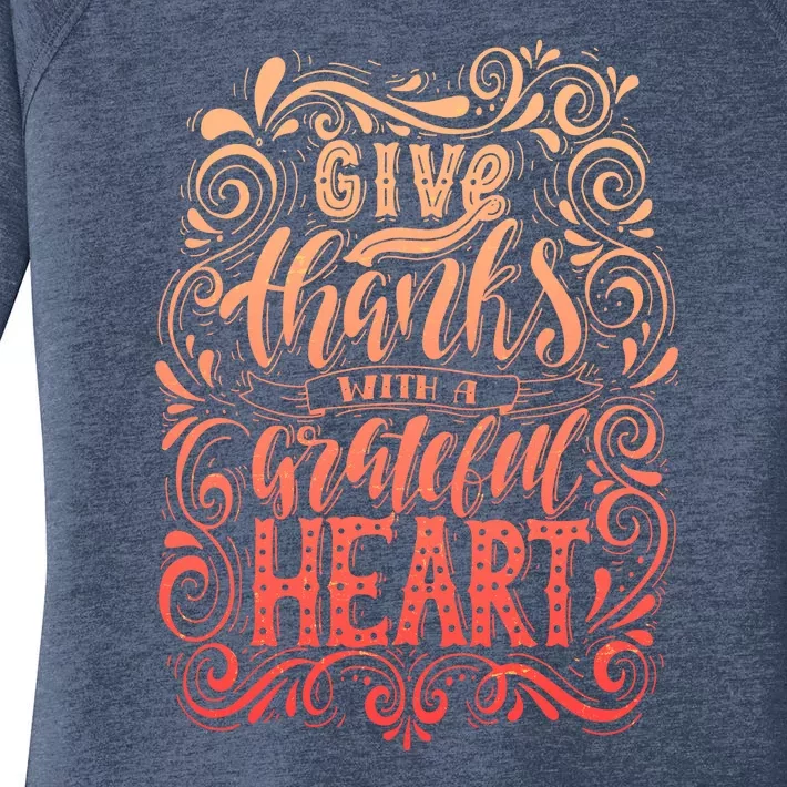 Give Thanks With A Grateful Heart Sign Women's Perfect Tri Tunic Long Sleeve Shirt