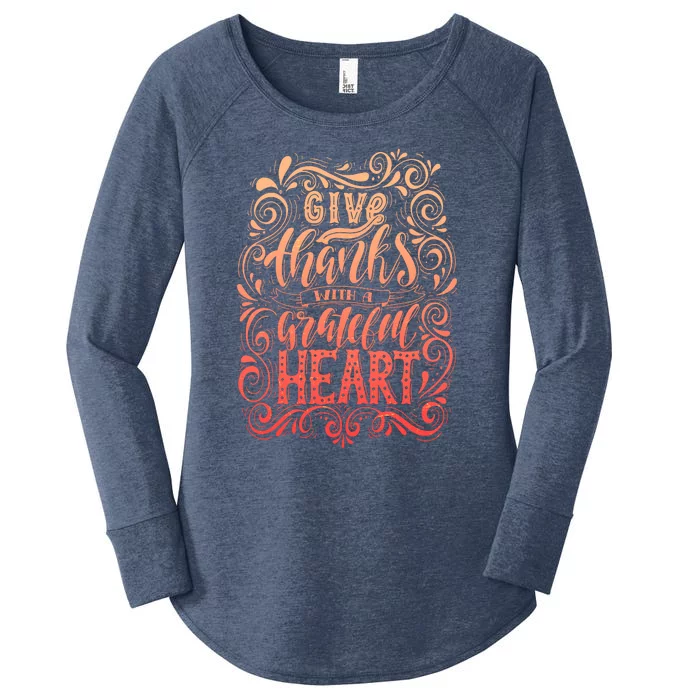 Give Thanks With A Grateful Heart Sign Women's Perfect Tri Tunic Long Sleeve Shirt