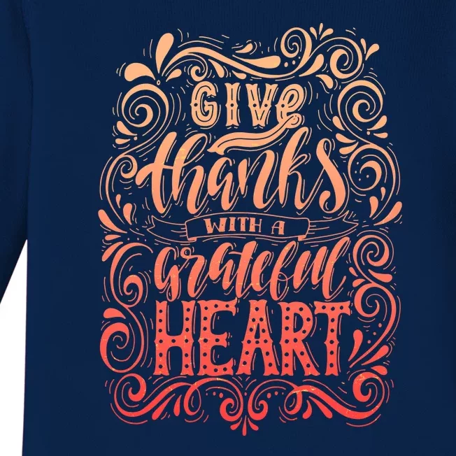 Give Thanks With A Grateful Heart Sign Baby Long Sleeve Bodysuit