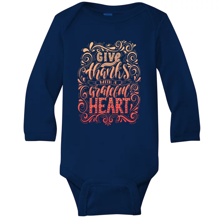 Give Thanks With A Grateful Heart Sign Baby Long Sleeve Bodysuit