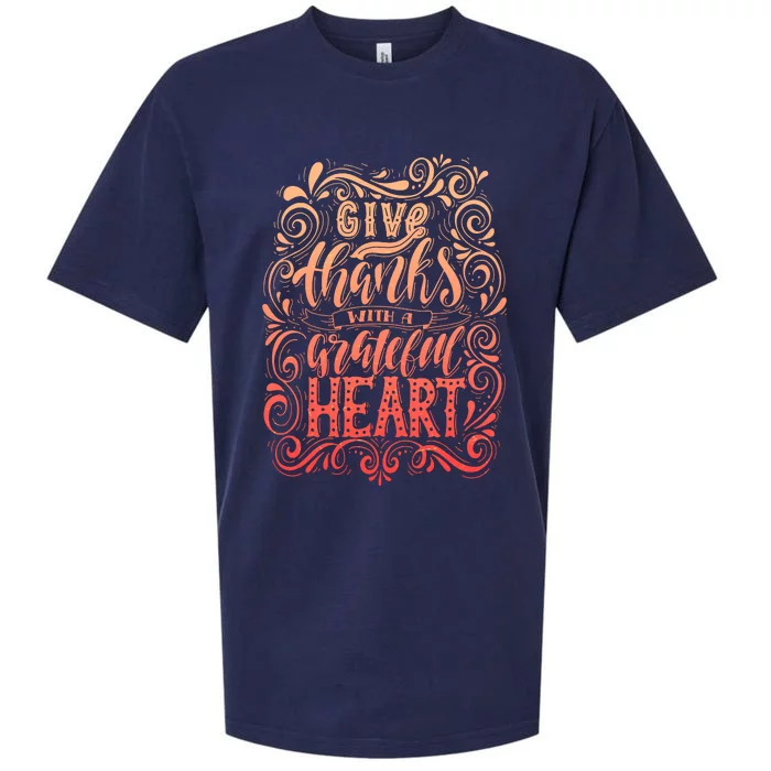 Give Thanks With A Grateful Heart Sign Sueded Cloud Jersey T-Shirt