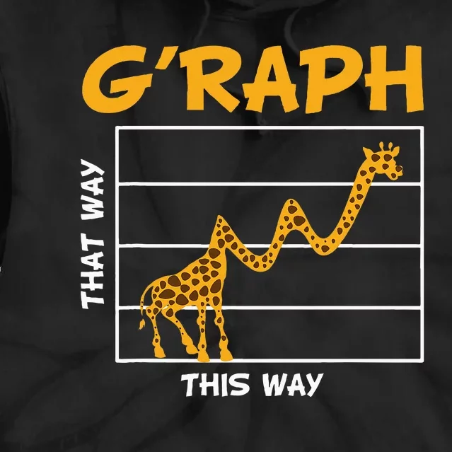 GRaph This Way That Way Wildlife Funny Math Teacher Giraffe Tie Dye Hoodie