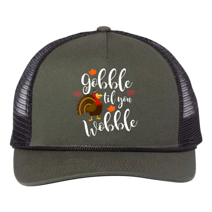 Gobble Til You Wobble Funny Thanksgiving Dinner Pun Gift Retro Rope Trucker Hat Cap