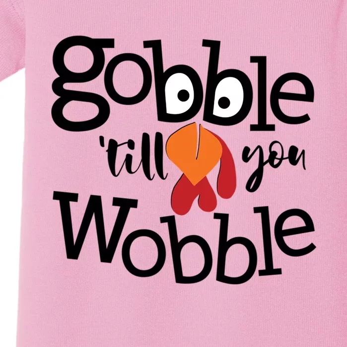 Gobble Till You Wobble Funny Thanksgiving Fall Autumn Turkey Meaningful Gift Baby Bodysuit