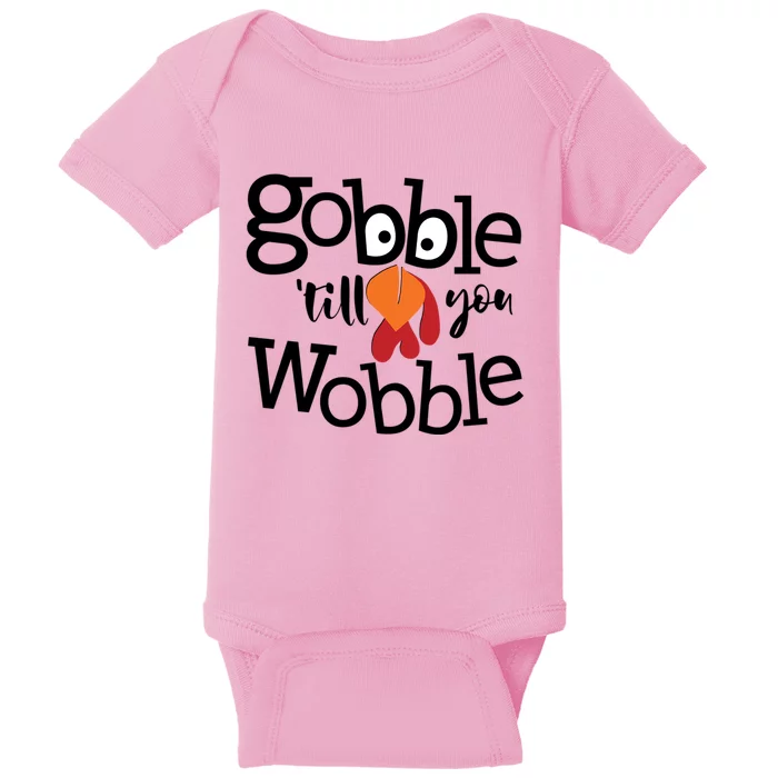 Gobble Till You Wobble Funny Thanksgiving Fall Autumn Turkey Meaningful Gift Baby Bodysuit