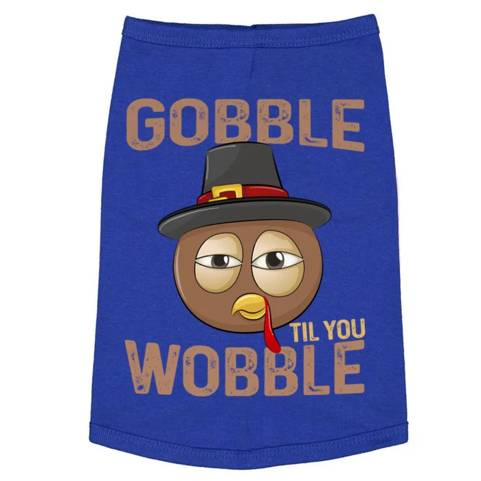 Gobble Til You Wobble Funny Tired Eyes Pilgrim Turkey Face Gift Doggie Tank