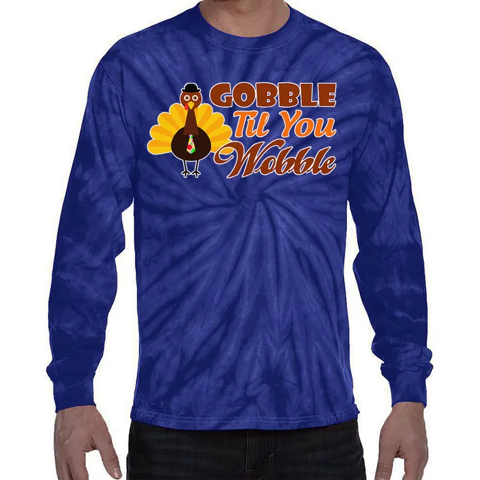 Gobble Til You Wobble Thanksgiving Tie-Dye Long Sleeve Shirt