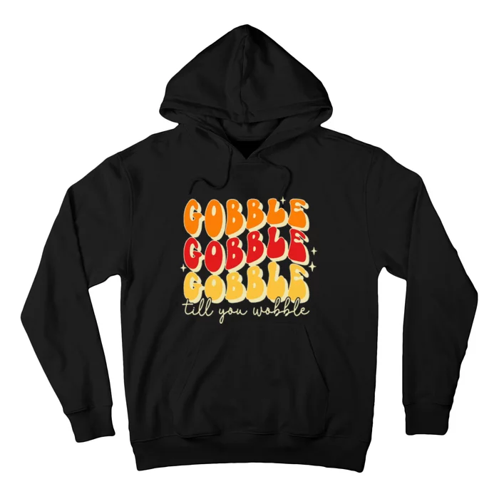 Gobble Till You Wobble Thanksgiving Retro Hoodie