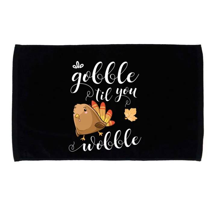 Gobble Till You Wobble Funny Turkey Meme Gift Microfiber Hand Towel