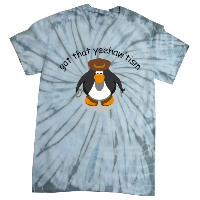 Got That Yeehawtism Penguin Cowboy Tie-Dye T-Shirt