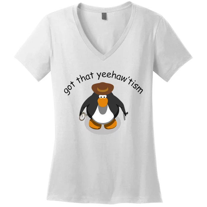 Got That Yeehawtism Penguin Cowboy Women's V-Neck T-Shirt